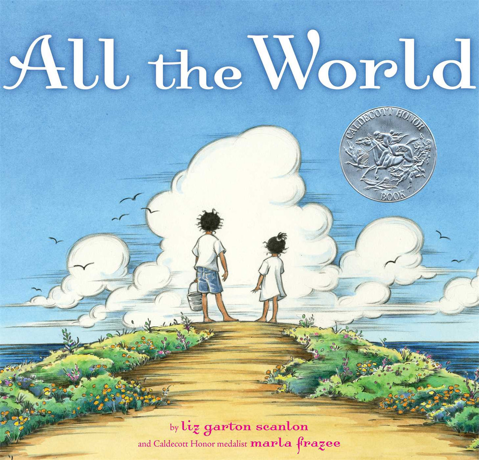 All the World book cover by Liz Garton Scanlon