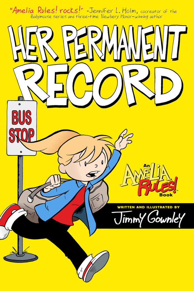 Her Permanent Record (Amelia Rules!) book cover by Jimmy Gownley