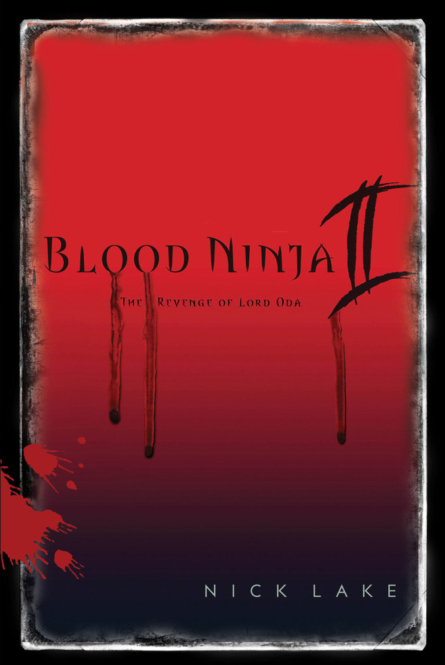 Blood Ninja II: The Revenge of Lord Oda book cover by Nick Lake