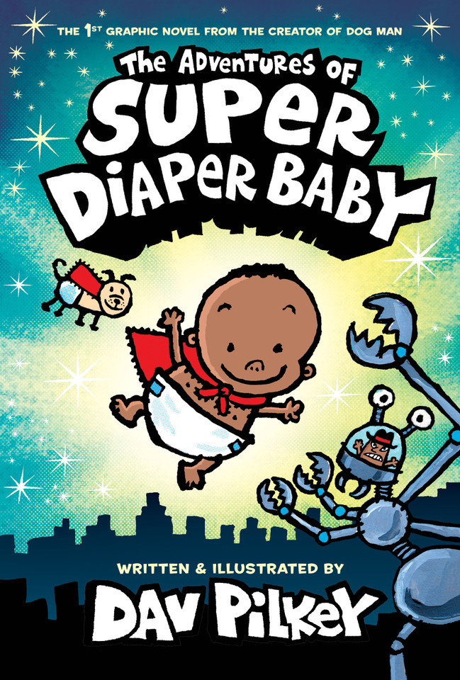 The Adventures of Super Diaper Baby: Color Edition (From the Creator of Dog Man) (Captain Underpants) book cover by Dav Pilkey