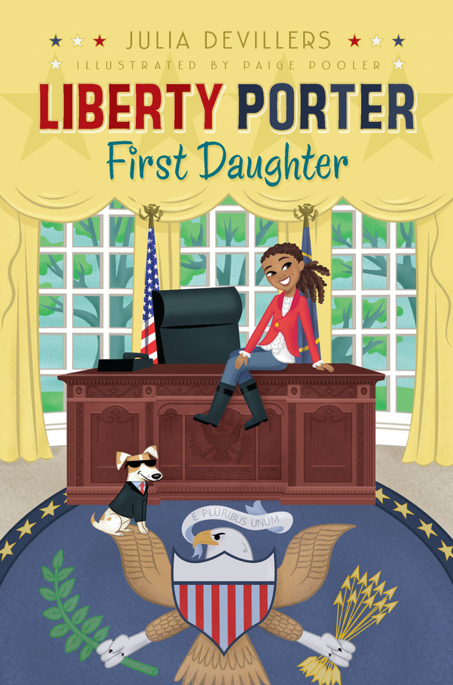 Liberty Porter, First Daughter (Liberty Porter, First Daughter) book cover by Julia DeVillers