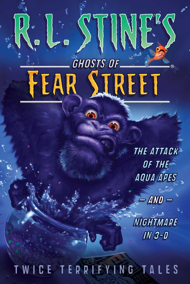 The Attack of the Aqua Apes and Nightmare in 3-D: Twice Terrifying Tales (R.L. Stine's Ghosts of Fear Street) book cover by R.L. Stine