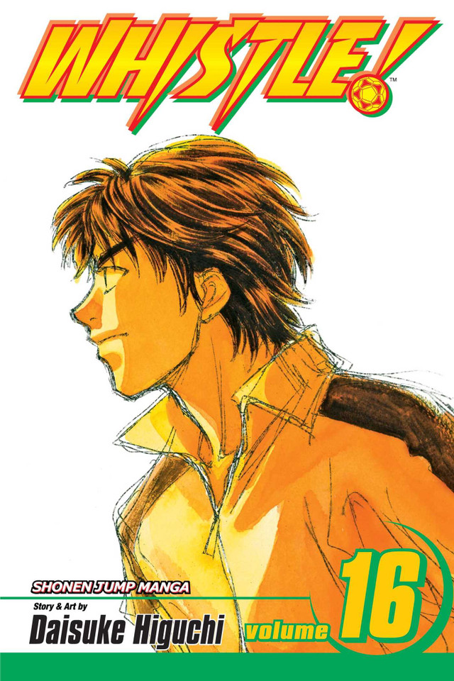 Whistle!, Vol. 16: Feel the Destiny (Whistle!) book cover by Daisuke Higuchi
