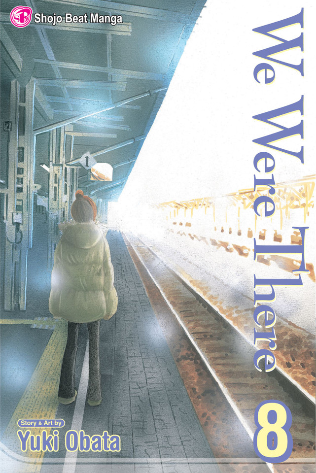 We Were There, Vol. 8 (We Were There) book cover by Yuuki Obata