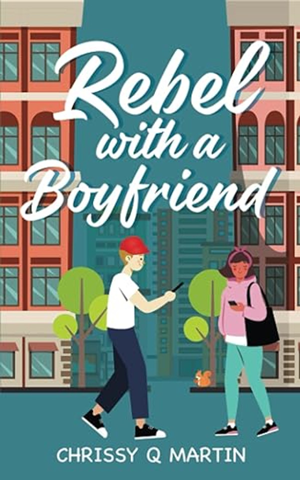 Rebel with a Boyfriend: A Sweet YA Romance (Running on Love and Donuts) Rebel with a Boyfriend: A Sweet YA Romance (Running on Love and Donuts)