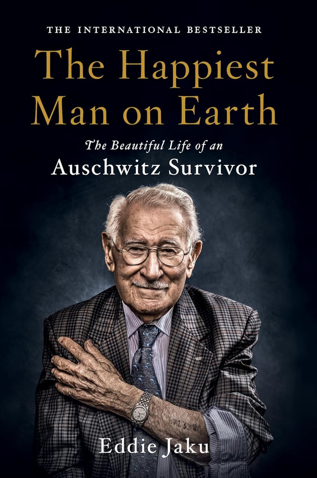 The Happiest Man on Earth: The Beautiful Life of an Auschwitz Survivor The Happiest Man on Earth: The Beautiful Life of an Auschwitz Survivor