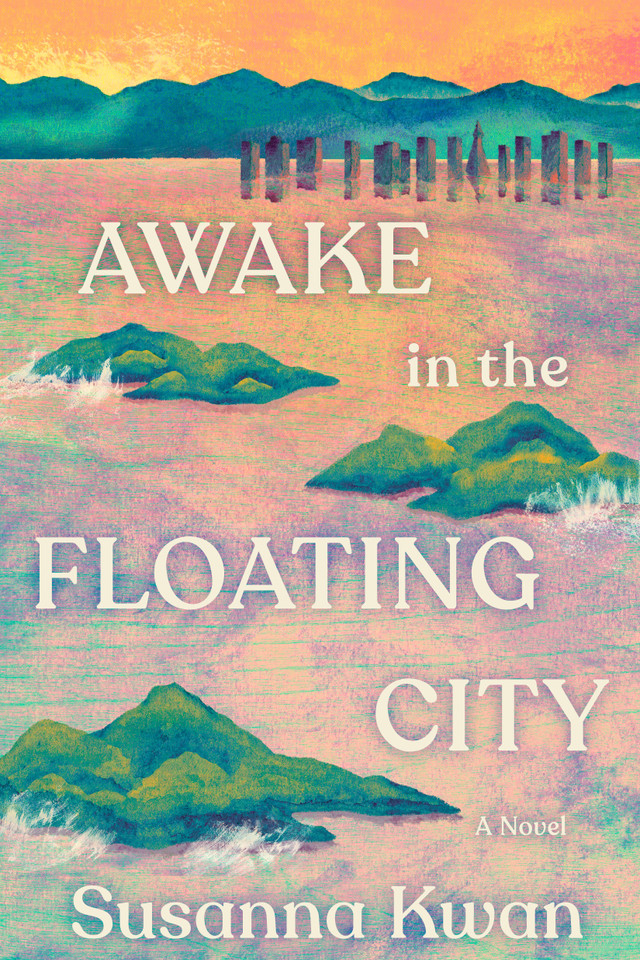 Awake in the Floating City: A Novel book cover by Susanna Kwan