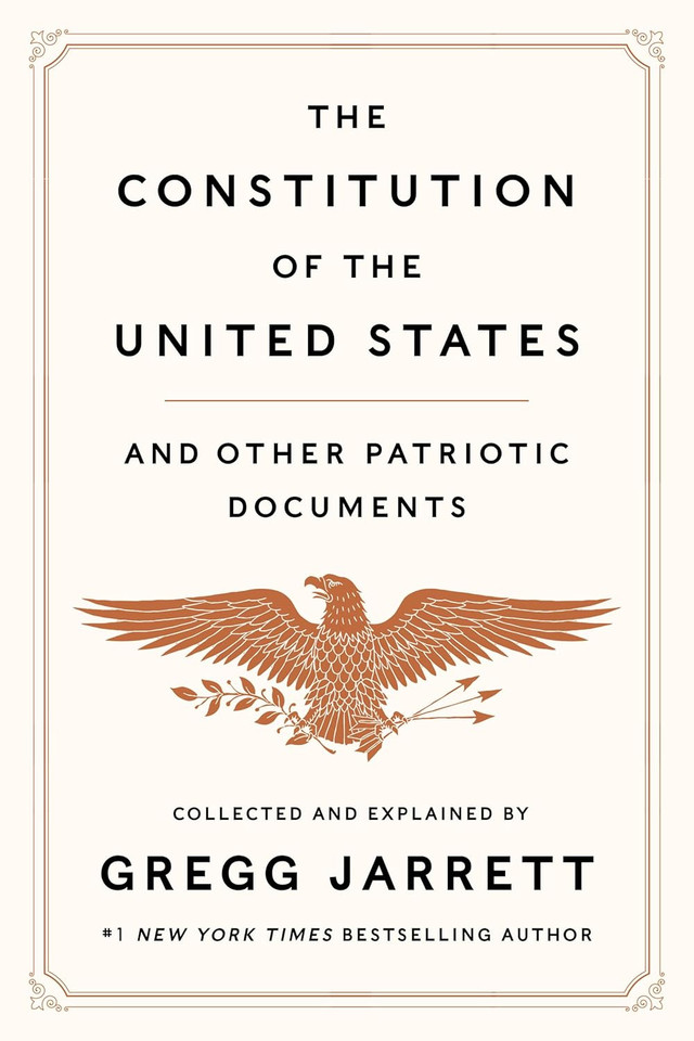 The Constitution of the United States and Other Patriotic Documents The Constitution of the United States and Other Patriotic Documents