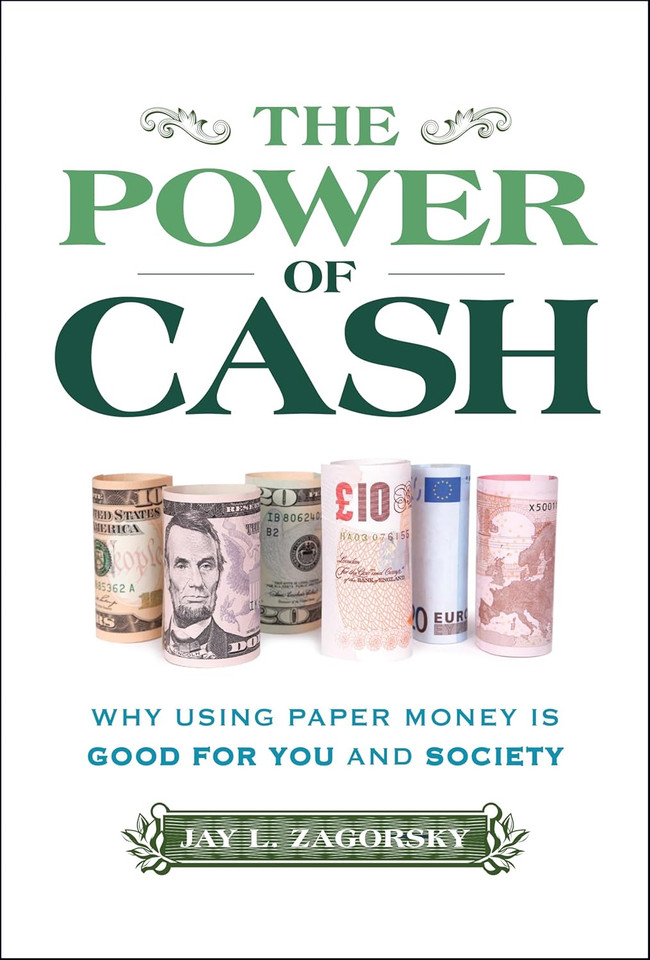 The Power of Cash: Why Using Paper Money Is Good for You and Society