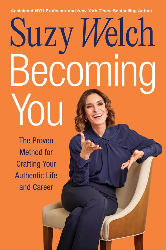 Becoming You: The Proven Method for Crafting Your Authentic Life and Career book cover by Suzy Welch