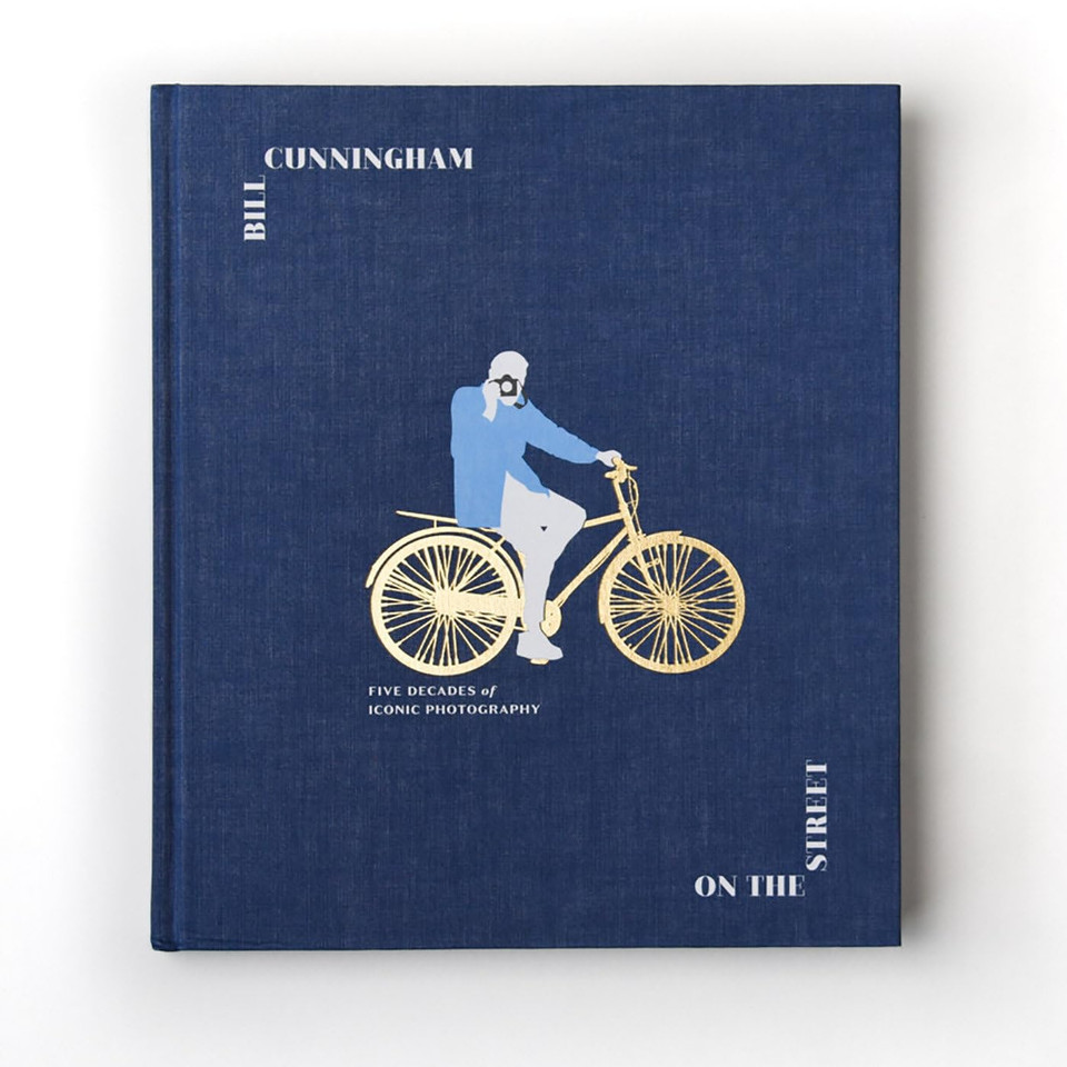 Bill Cunningham: On the Street : Five Decades of Iconic Photography