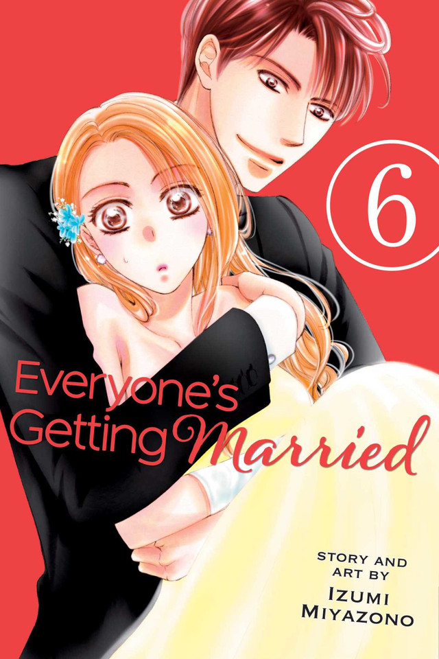 Everyone's Getting Married, Vol. 6 (Everyone's Getting Married) book cover by Izumi Miyazono