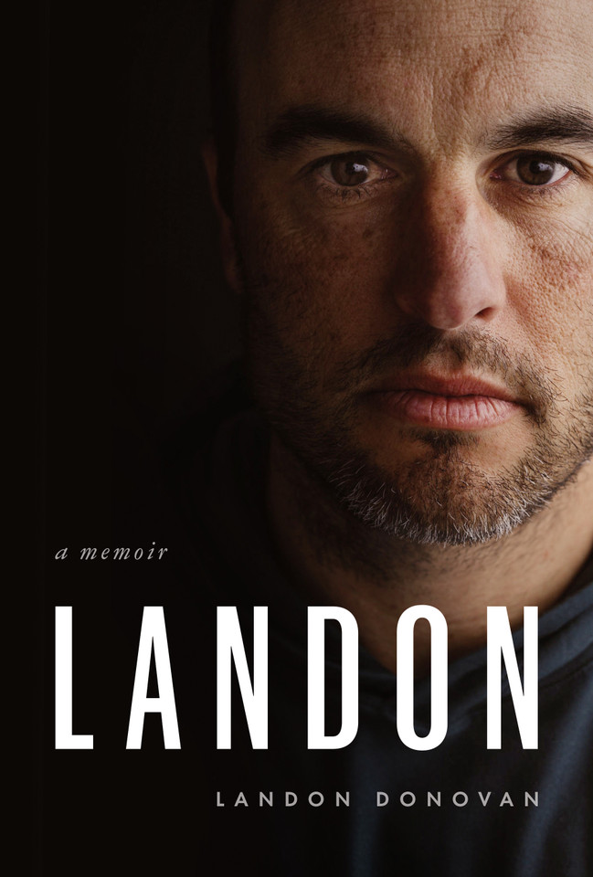 Landon: A Memoir book cover by Landon Donovan