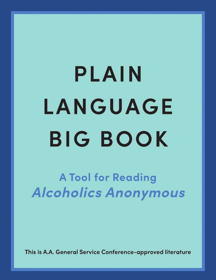 Plain Language Big Book: A Tool for Reading Alcoholics Anonymous book cover by Alcoholics Anonymous World Services, Inc.