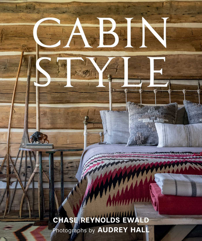 Cabin Style book cover by Chase Reynolds Ewald