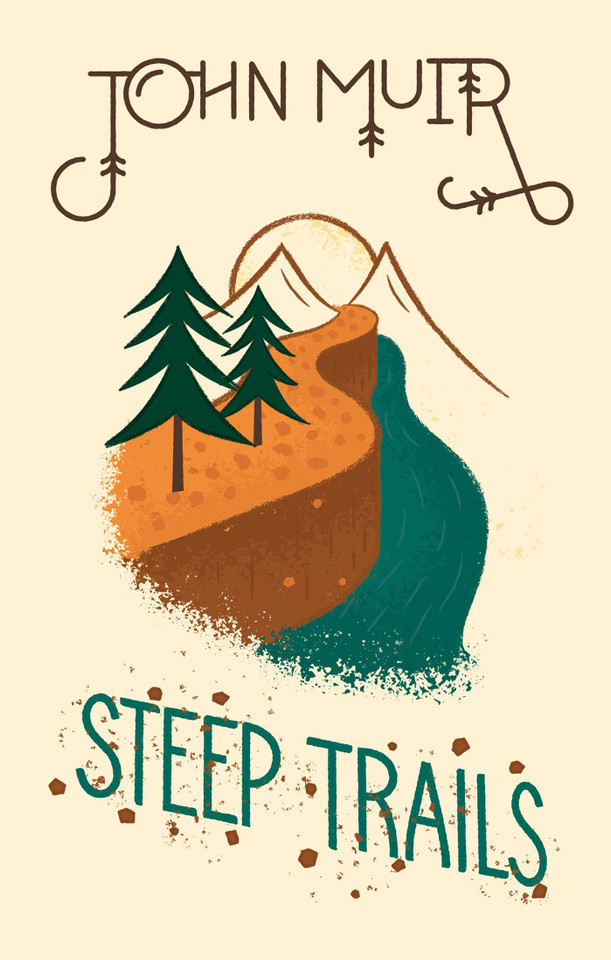 Steep Trails (Wilderness) book cover by John Muir