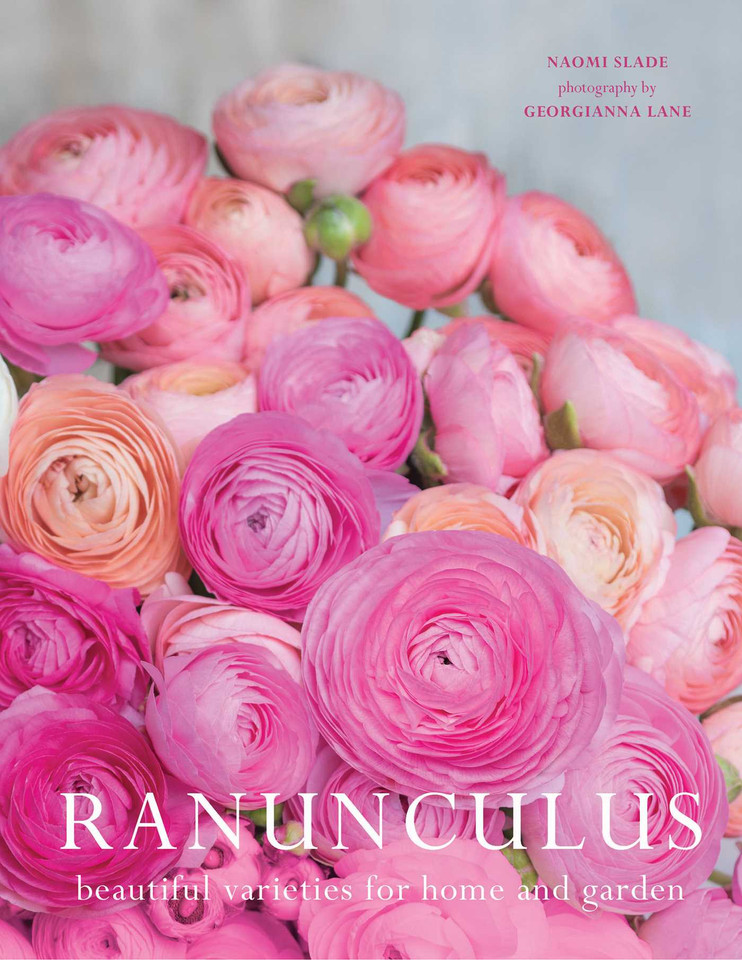 Ranunculus: Beautiful Varieties for Home and Garden (Flowers) book cover by Naomi Slade