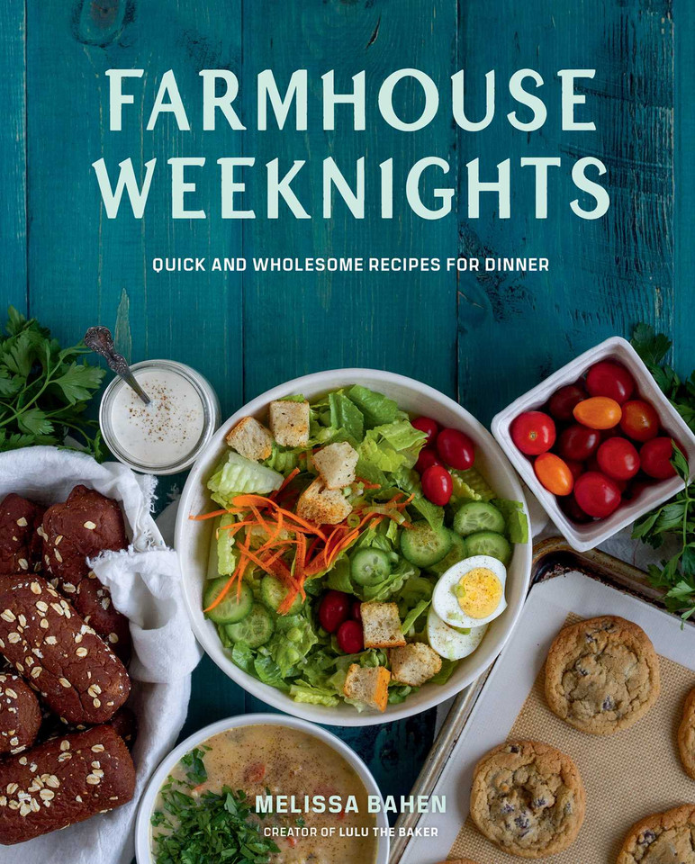 Farmhouse Weeknights: Quick and Wholesome Recipes for Dinner book cover by Melissa Bahen