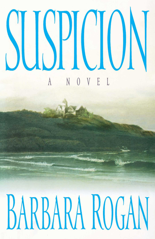 Suspicion: A Novel book cover by Barbara Rogan