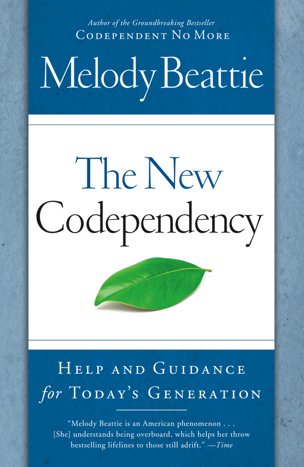 The New Codependency: Help and Guidance for Today's Generation book cover by Melody Beattie