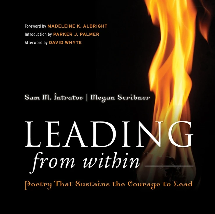 Leading from Within: Poetry That Sustains the Courage to Lead book cover by Sam M. Intrator, Megan Scribner