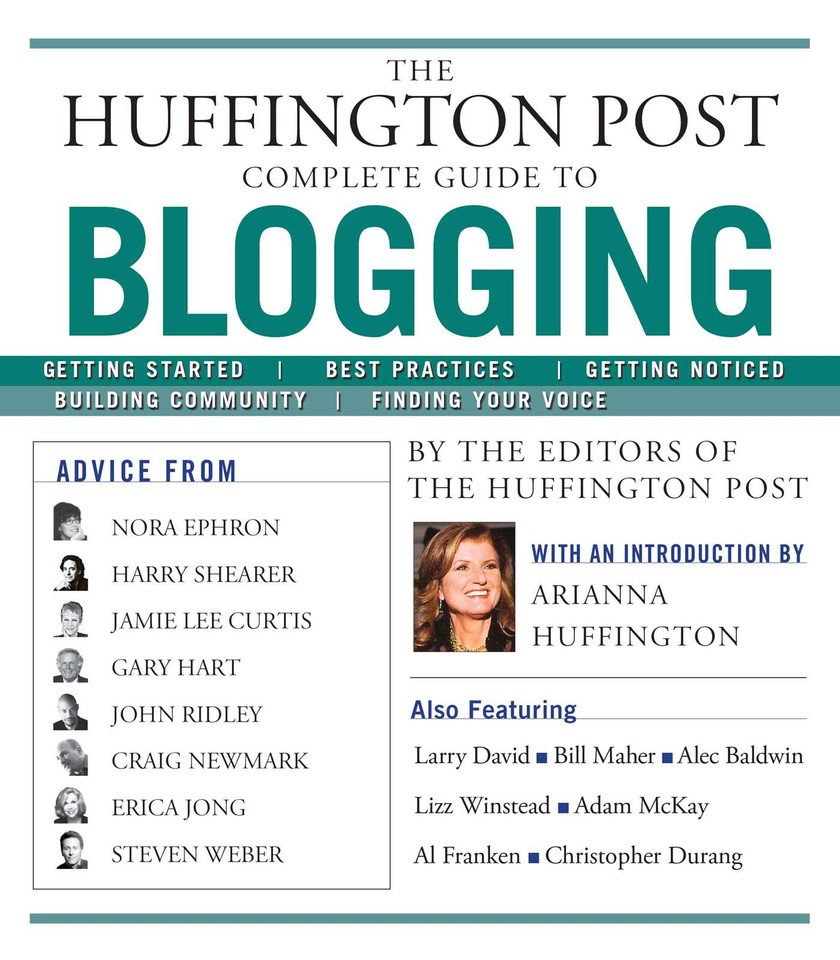 The Huffington Post Complete Guide to Blogging book cover by The editors of the Huffington Post