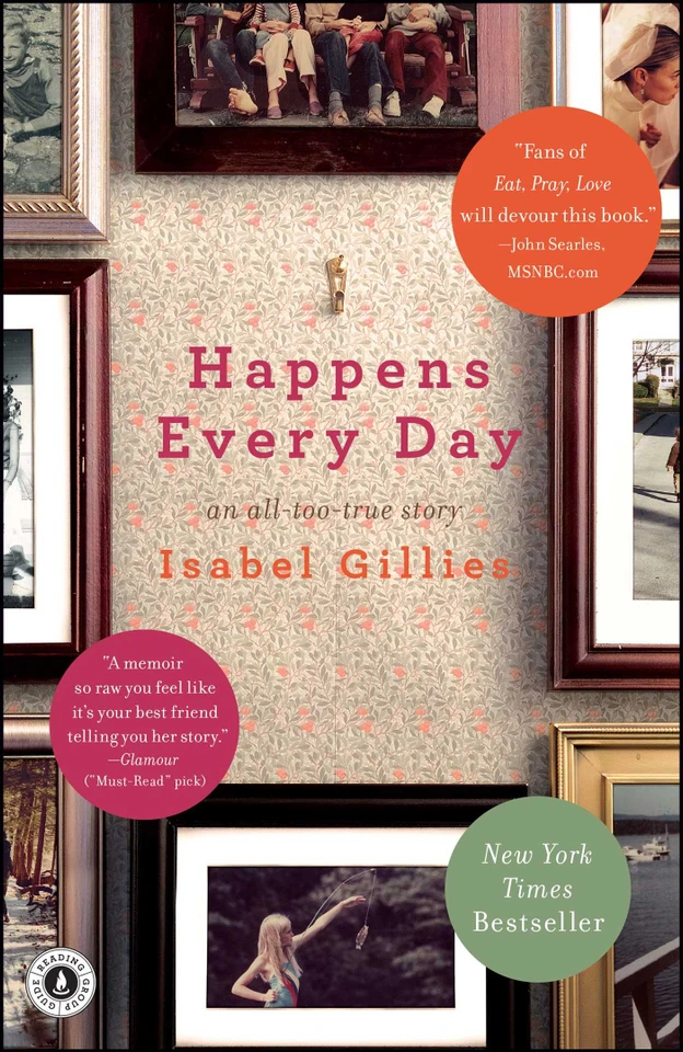 Happens Every Day: An All-Too-True Story book cover by Isabel Gillies