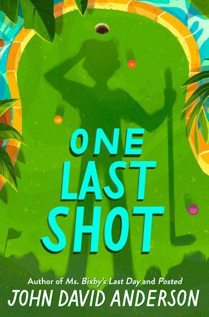 One Last Shot book cover by John David Anderson