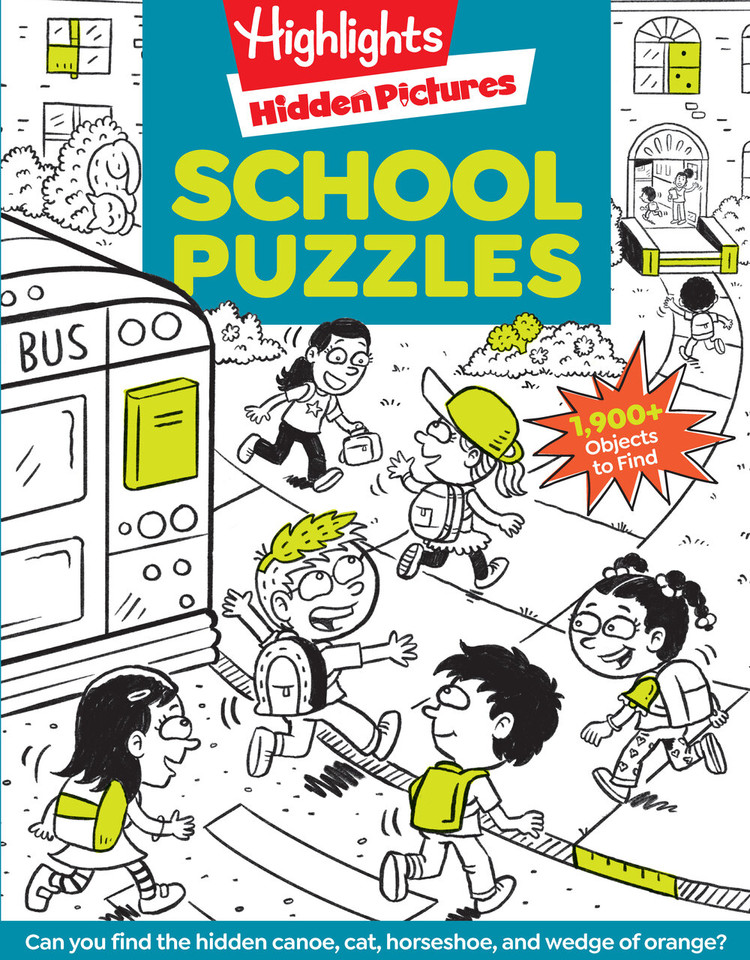 School Puzzles: Activity Book for Kids 6 and Up with Over 100 Puzzles Featuring Classrooms, Field Trips and More, Search and Find Over 1,900 Hidden Objects (Highlights Hidden Pictures) book cover by 