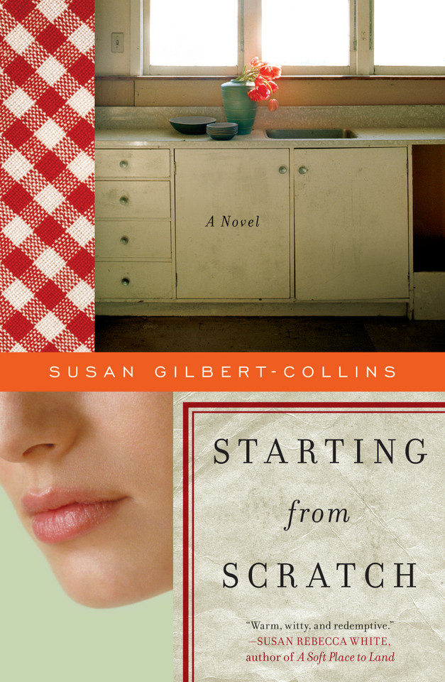 Starting from Scratch: A Novel book cover by Susan Gilbert-Collins