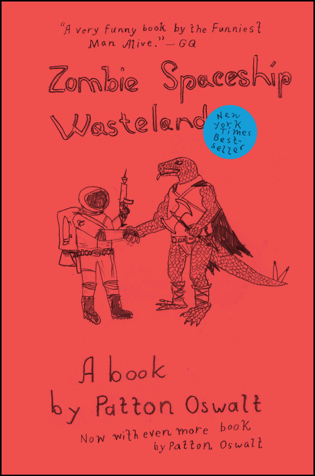 Zombie Spaceship Wasteland: A Book by Patton Oswalt book cover by Patton Oswalt