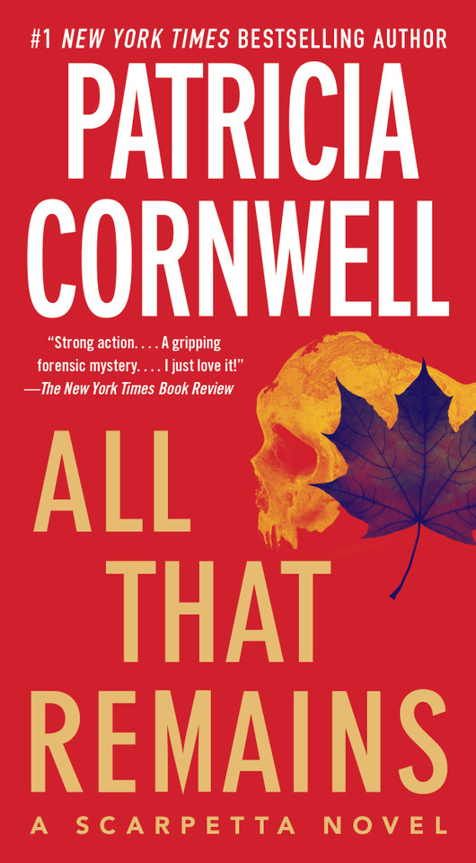 All That Remains: A Scarpetta Novel (The Scarpetta Series) book cover by Patricia Cornwell