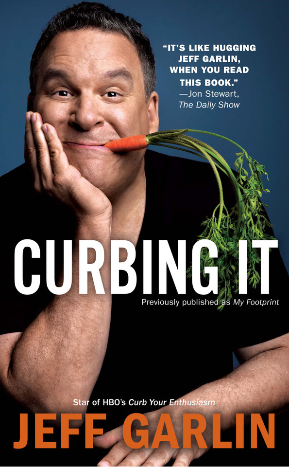 Curbing It book cover by Jeff Garlin