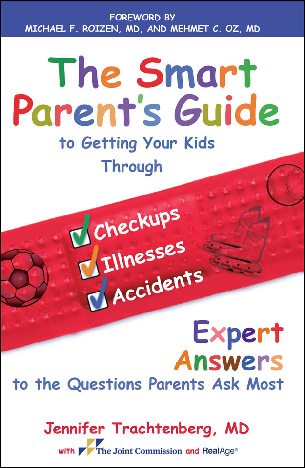 The Smart Parent's Guide: Getting Your Kids Through Checkups, Illnesses, and Accidents book cover by Jennifer Trachtenberg