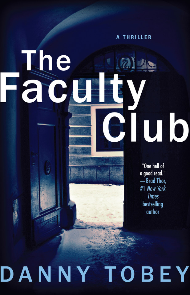 The Faculty Club: A Thriller book cover by Danny Tobey