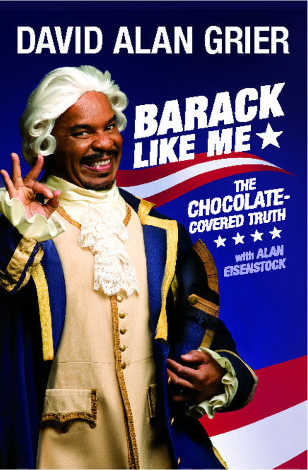 Barack Like Me: The Chocolate-Covered Truth book cover by David Alan Grier
