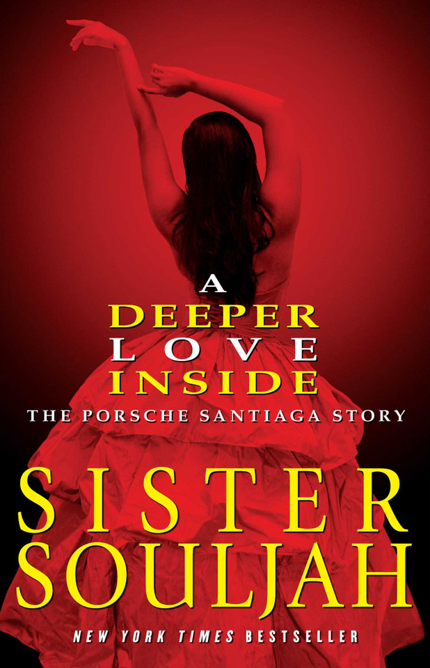 A Deeper Love Inside: The Porsche Santiaga Story book cover by Sister Souljah
