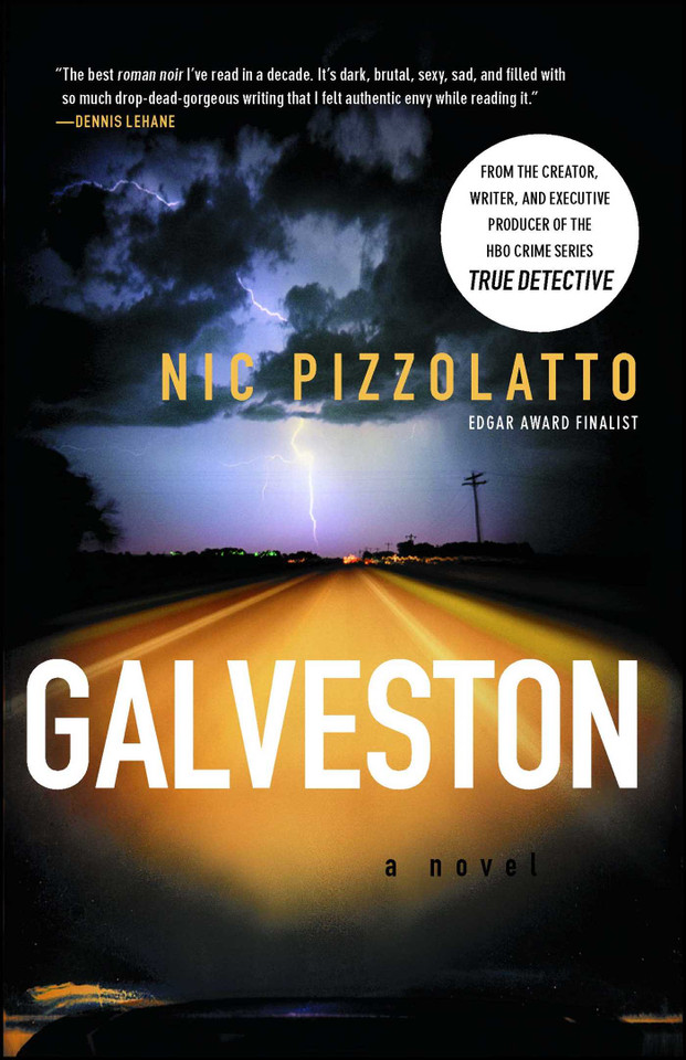 Galveston: A Novel book cover by Nic Pizzolatto