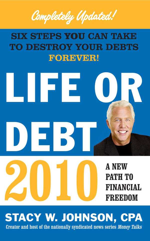 Life or Debt 2010: A New Path to Financial Freedom book cover by Stacy Johnson