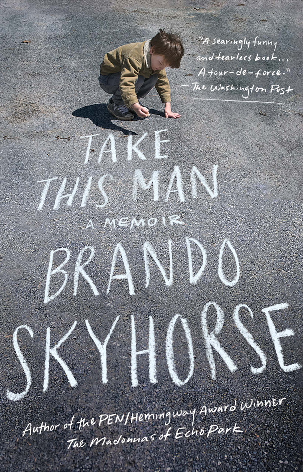 Take This Man: A Memoir book cover by Brando Skyhorse