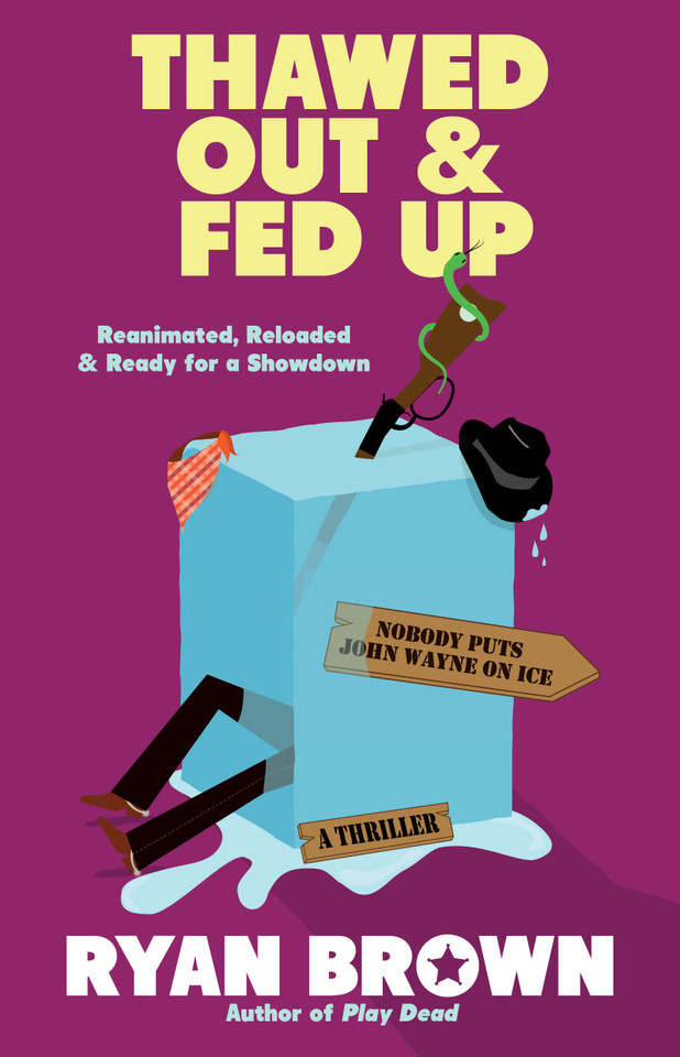 Thawed Out and Fed Up book cover by Ryan Brown