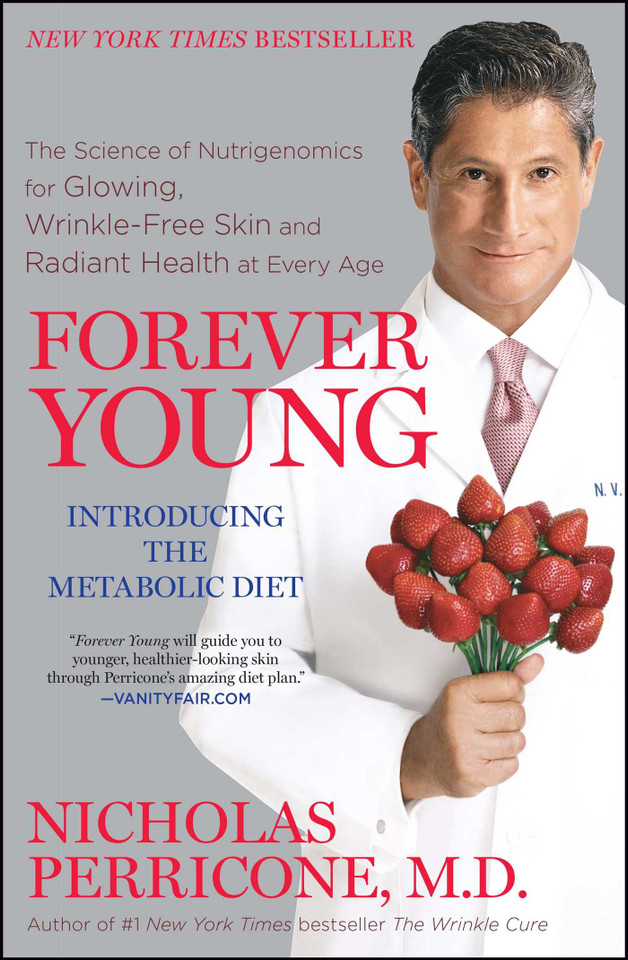 Forever Young: The Science of Nutrigenomics for Glowing, Wrinkle-Free Skin and Radiant Health at Every Age book cover by Nicholas Perricone