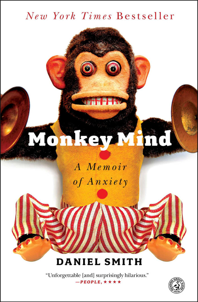 Monkey Mind: A Memoir of Anxiety book cover by Daniel Smith