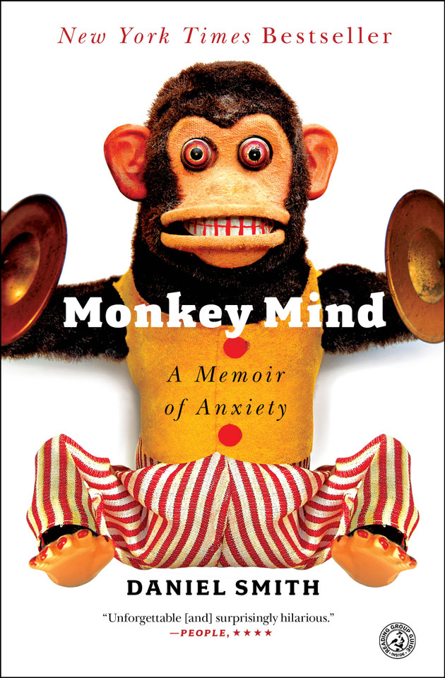 Monkey Mind: A Memoir of Anxiety book cover by Daniel Smith