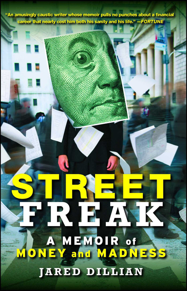 Street Freak: A Memoir of Money and Madness book cover by Jared Dillian