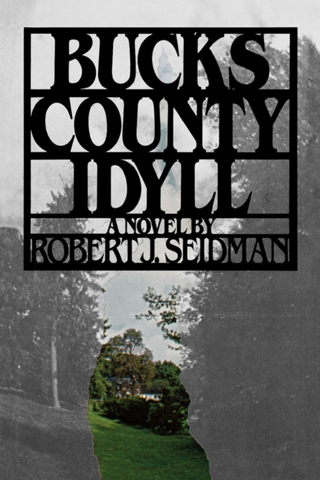 Bucks County Idyll book cover by Seidman J. Robert