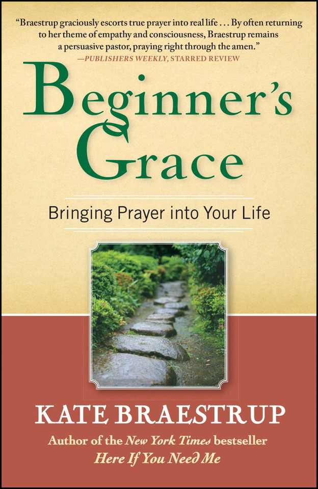 Beginner's Grace: Bringing Prayer to Life book cover by Kate Braestrup