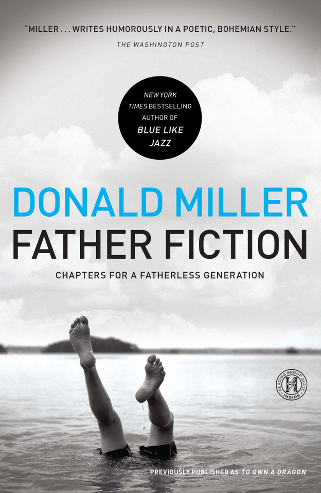 Father Fiction: Chapters for a Fatherless Generation book cover by Donald Miller