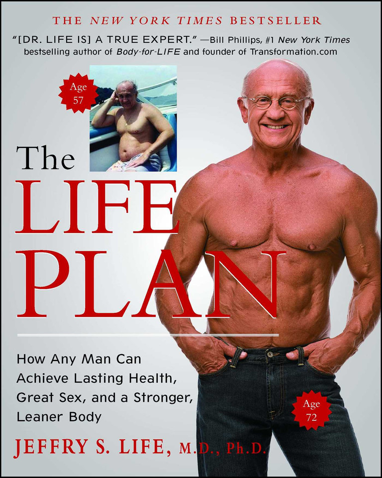 The Life Plan: How Any Man Can Achieve Lasting Health, Great Sex, and a Stronger, Leaner Body book cover by Jeffry S. Life