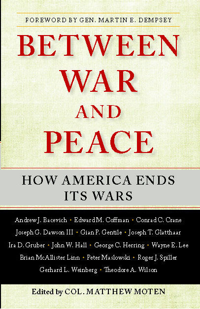 Between War and Peace: How America Ends Its Wars book cover by 